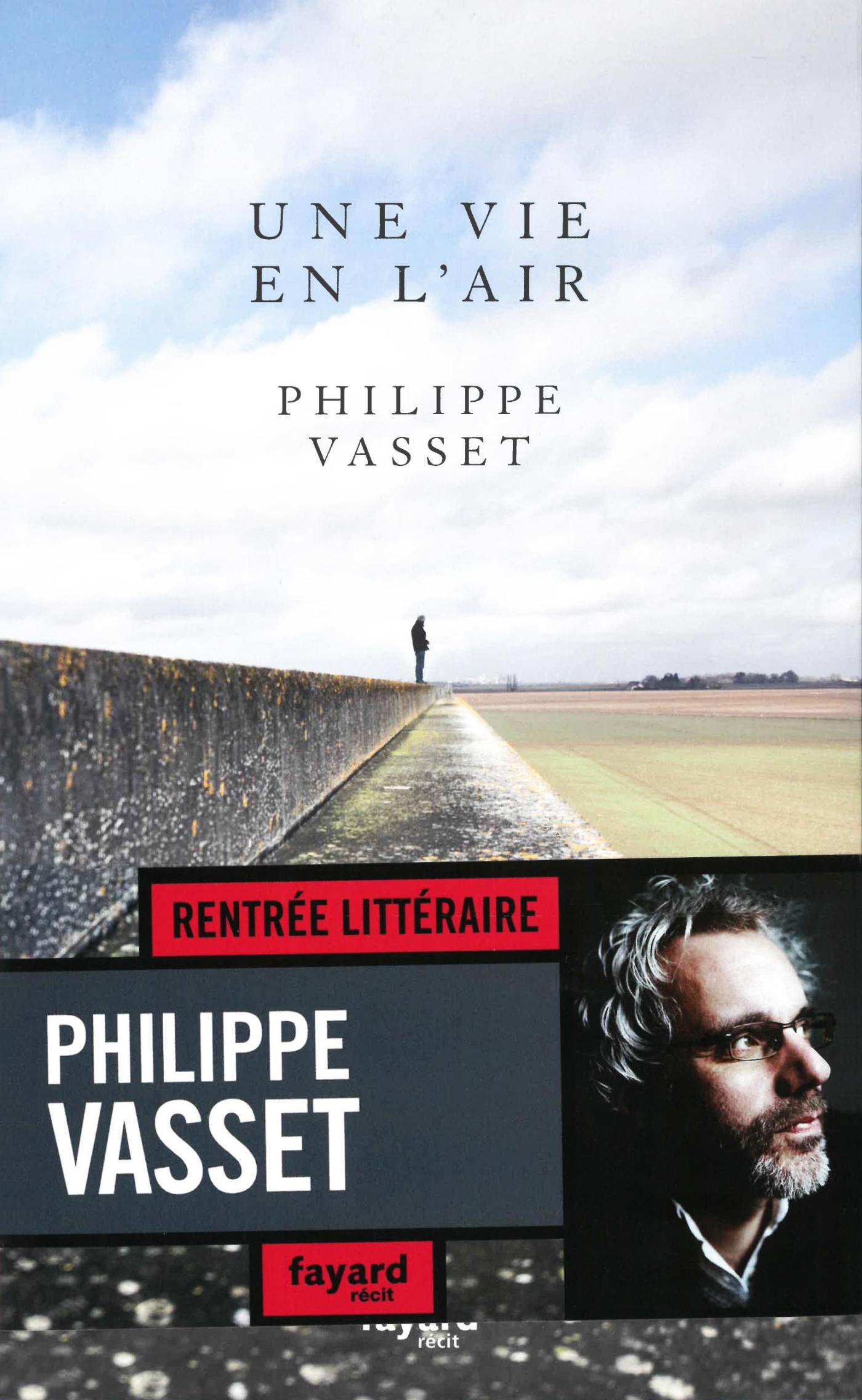 Une vie en l'air - livre Philippe Vasset