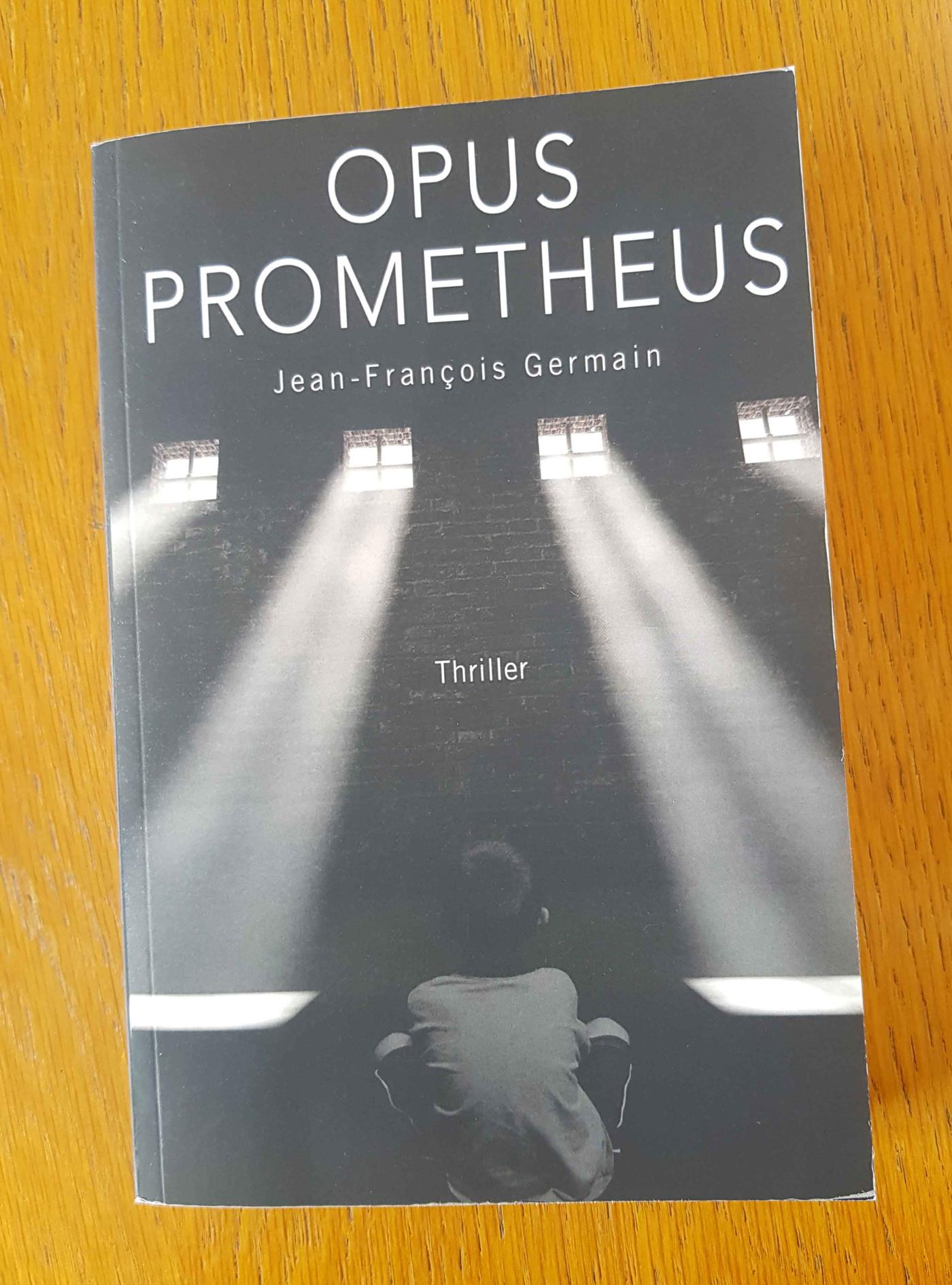 Des idées de lecture pour l'été - Opus prometheus – Jean-François Germain – 21.90 € - Librinova"